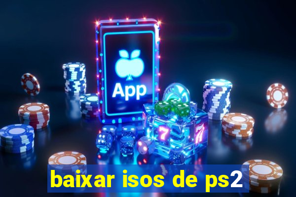 baixar isos de ps2